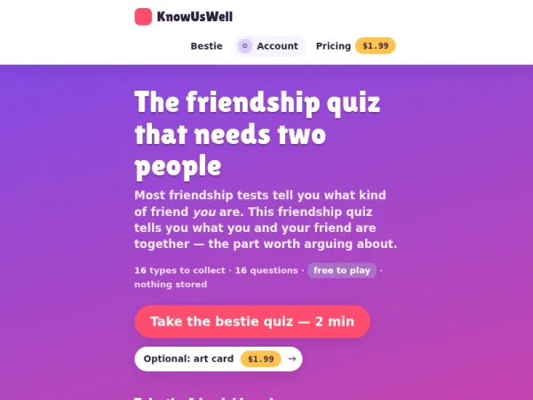 KnowUsWell is a friendship quiz for exactly two people